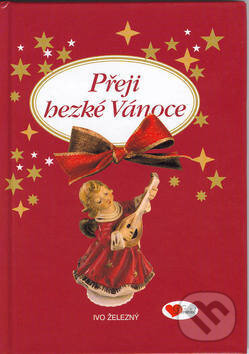 Kniha: Přeji hezké Vánoce (Ivo Železný). Ivo Železný