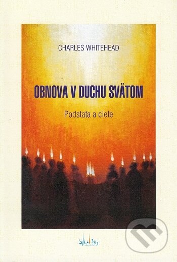 Kniha: Obnova v Duchu Svätom (Charles Whitehead). Shalom, 2008