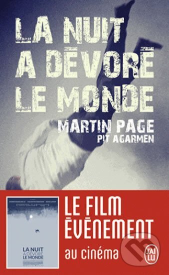 Kniha: La nuit a dévoré le monde (Pit Agarmen). Jai lu, 2014