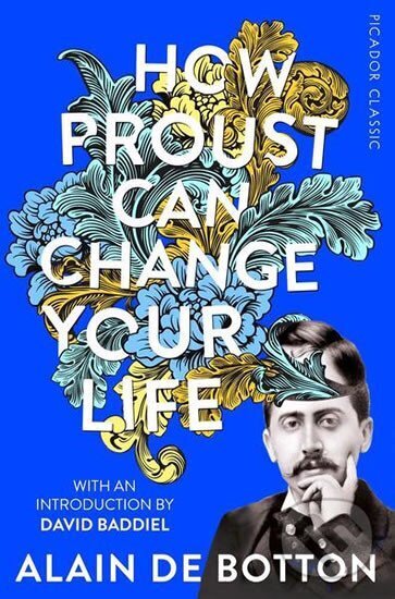 Levně How Proust Can Change Your Life - Alain Botton de