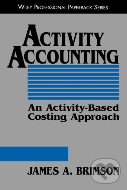 Kniha: Activity Accounting P (Brimson). John Wiley & Sons, 1997