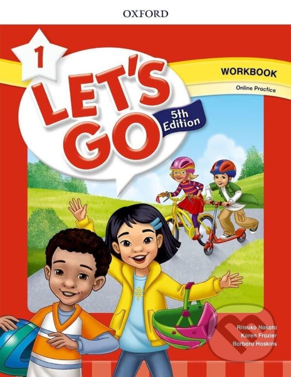 Kniha: Let´s Go Fifth Edition 1 Workbook with Online Practice Pack (Ritsuko Nakata). Oxford University Press, 2018