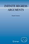 Kniha: Infinite Regress Arguments (Claude Gratton). , 2012