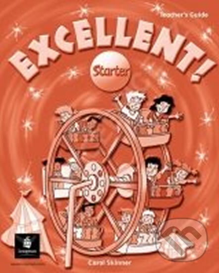 Kniha: Excellent StarterTeacher´s Book CESKY (Carol Skinner). Pearson