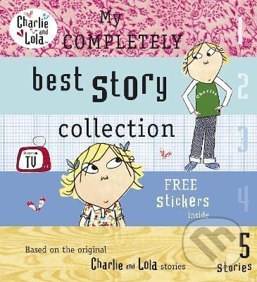 Kniha Charlie and Lola: My Completely Best Story Collection