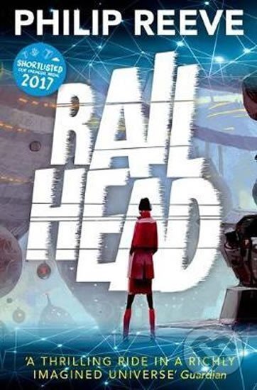 Levně Railhead - Philip Reeve