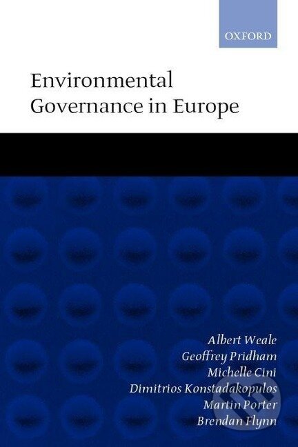 Kniha: Environmental Governance in Europe (Cheshire Calhoun). OUP Oxford, 2002