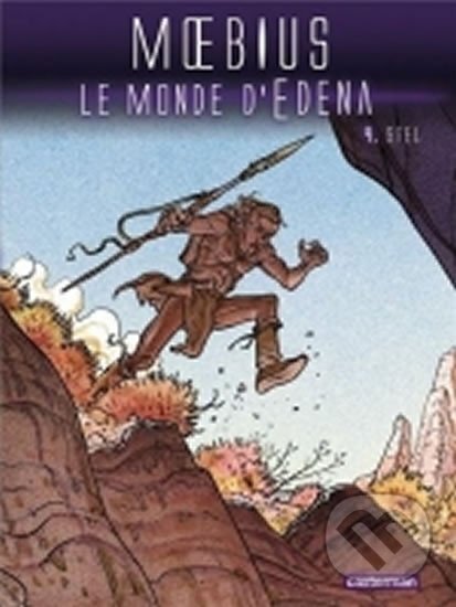 Kniha: Le monde d´Edena, Tome 4 : Stel (Moebius). Flammarion, 2013