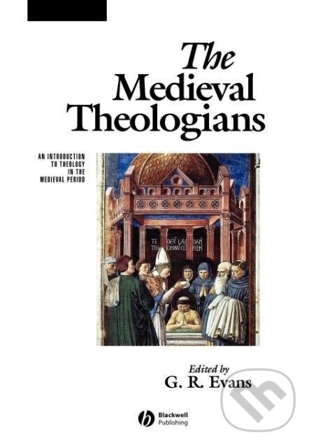 Levně Medieval Theologians - Evans - kniha z kategorie Filozofia