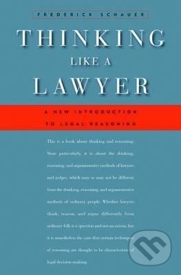 Kniha: Schauer, F: Thinking Like a Lawyer - A New Introduction to L (Frederick Schauer)