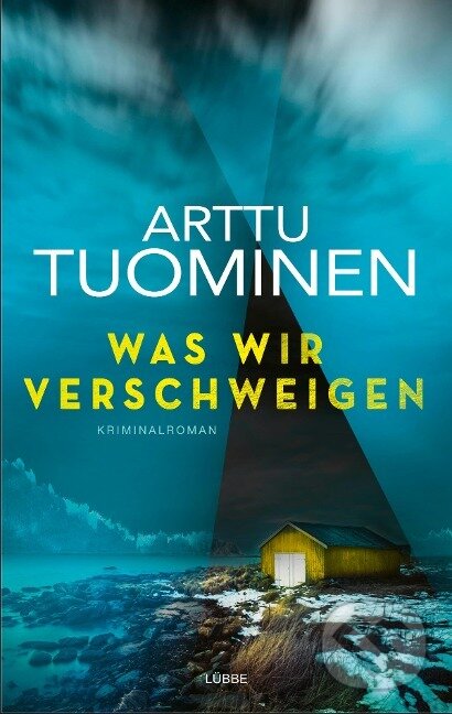 Kniha: Was wir verschweigen (Arttu Tuominen). Lübbe, 2021