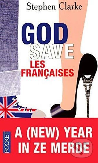 Kniha: God save les francais (Stephen Clarke). Interforum Editis