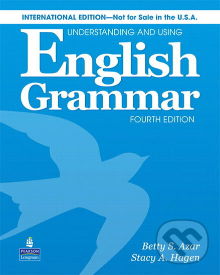 Kniha: Understanding & Using Engl Grammar Internat´l SB w/AudioCD; w/o AK (Betty Schrampfer Azar). Pearson, 2009