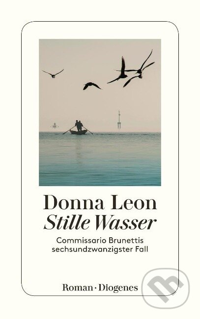 Kniha: Stille Wasser (Donna Leon). Diogenes Verlag, 2018