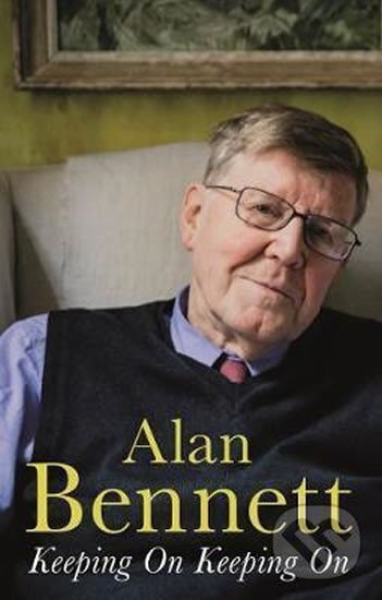 Levně Keeping On Keeping On - Alan Bennett