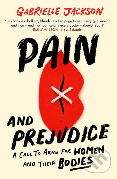 Levně Pain and Prejudice: A call to arms for women and their bodies - kniha z kategorie Odborné a náučné
