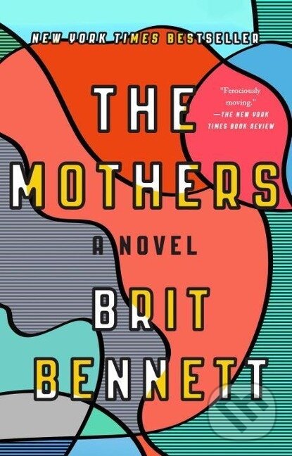 Kniha: The Mothers (Brit Bennett). Penguin Books, 2017