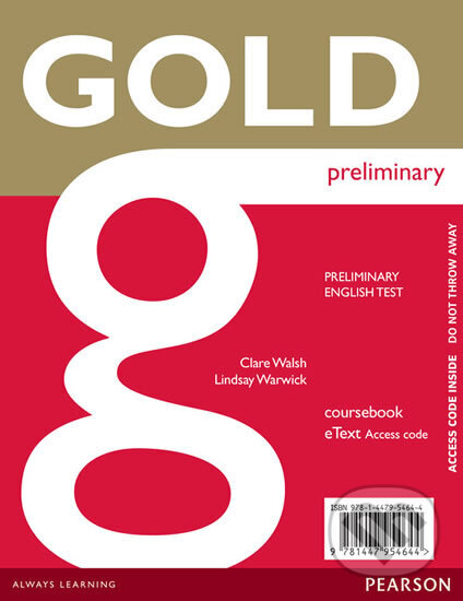Kniha: Gold Preliminary Etext Coursebook Access Card (Lindsay Warwick Clare a Walsh). Pearson, Longman, 2014