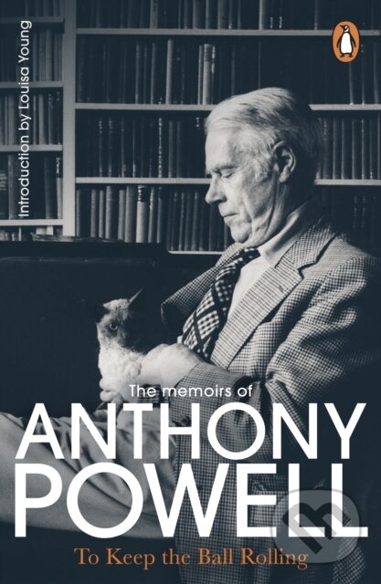 Levně To Keep The Ball Rolling - Anthony Powell - kniha z kategorie Beletria