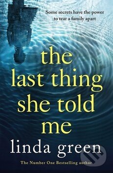 Kniha: The Last Thing She Told Me (Linda Green). Quercus