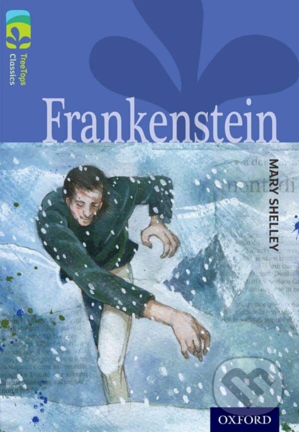 Levně Oxford Reading Tree TreeTops Classics 17 Frankenstein