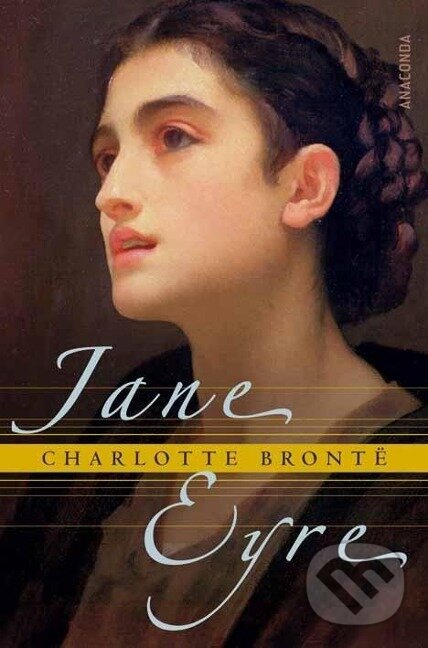 Kniha: Jane Eyre (Charlotte Bronte). Anaconda, 2008