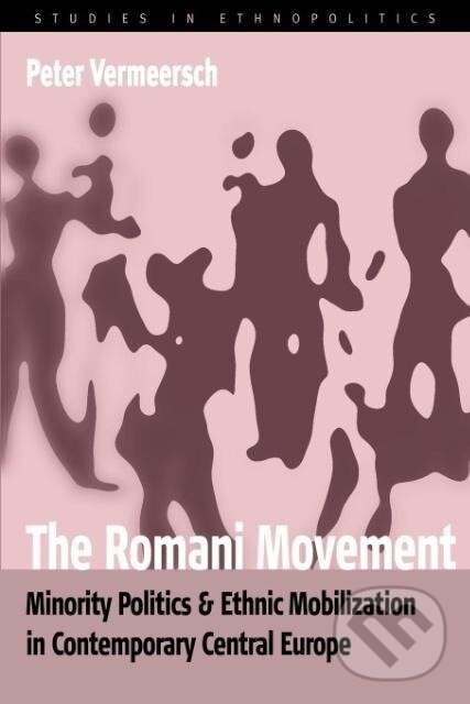 Kniha: The Romani Movement (Peter Vermeersch). Berghahn Books, 2007