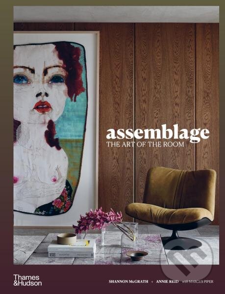 Levně Assemblage: The Art of the Room - Shannon McGrath - kniha z kategorie Architektúra