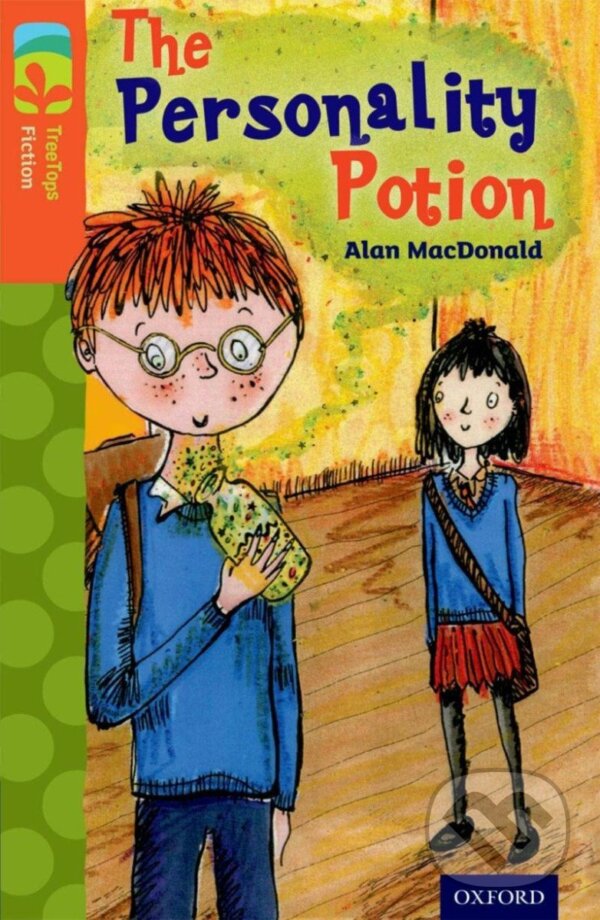 Levně Oxford Reading Tree TreeTops Fiction 13 The Personality Potion