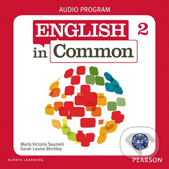 Kniha: English in Common 2 Audio Program (CDs) (Victoria Maria Saumell). Pearson, 2011