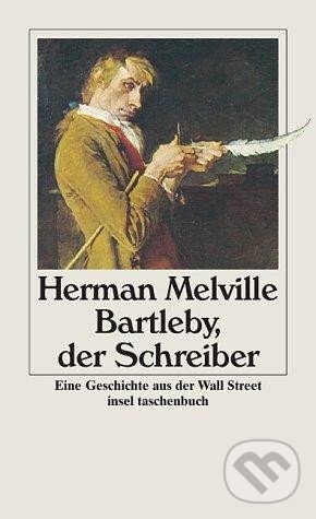 Kniha: Bartleby, der Schreiber (Herman Melville). Insel Verlag, 2004