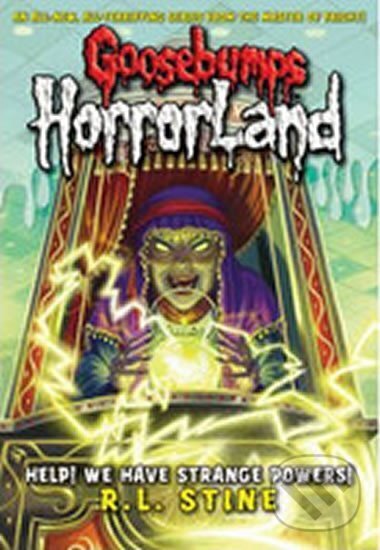 Kniha: Help! We Have Strange Powers! (Lawrence Robert Stine). Scholastic, 2009
