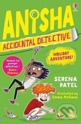Levně Anisha, Accidental Detective: Holiday Adventure - Serena Patel