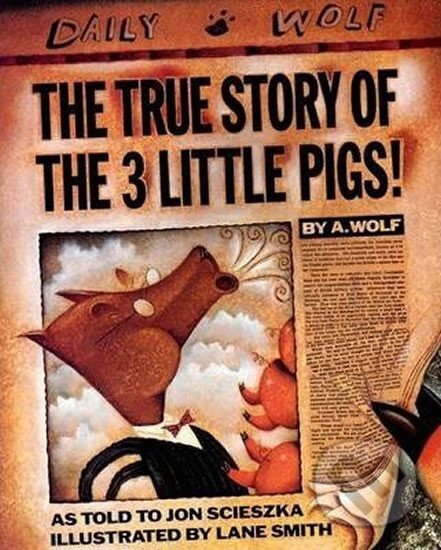 Kniha True Story of the 3 Little Pigs