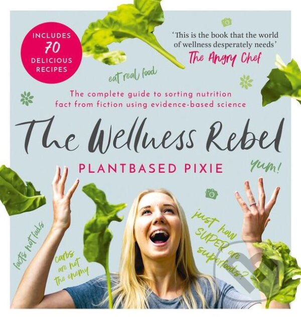 Levně The Wellness Rebel - Plantbased Pixie - kniha z kategorie Diéty a zdravá výživa