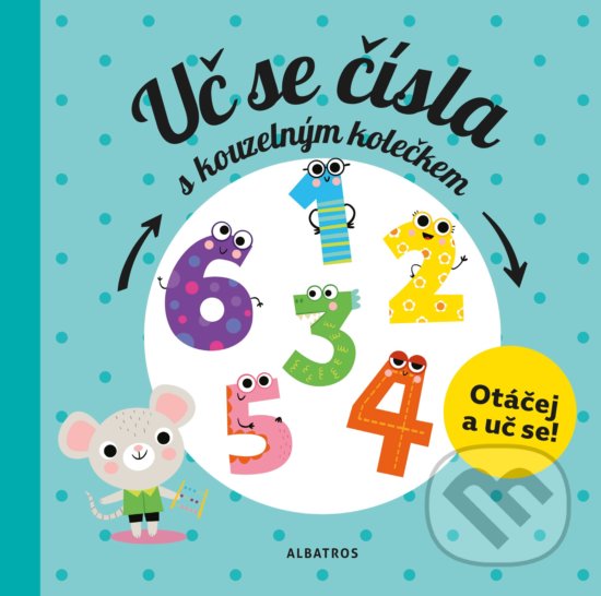 Levně Uč se čísla s kouzelným kolečkem - kniha z kategorie Pre deti a mládež