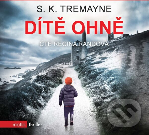 Audiokniha: Dítě ohně (S.K. Tremayne). Motto, 2018