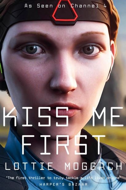 Levně Kiss Me First - Lottie Moggach - kniha z kategorie Thrillery