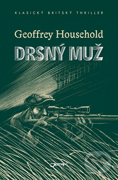 E-kniha: Drsný muž (Geoffrey Household). Jota, 2018