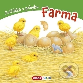 Levně Farma - Zvířátka v pohybu - kniha z kategorie Pre deti a mládež