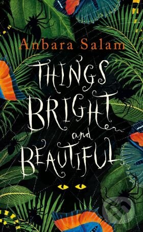 Kniha: Things Bright and Beautiful (Anbara Salam). Penguin Books, 2018