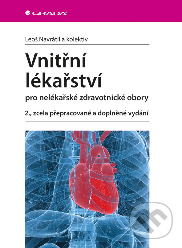 Vnitřní lékařství pro nelékařské zdravotnické obory - Leoš Navrátil a kolektiv, Grada, 2017