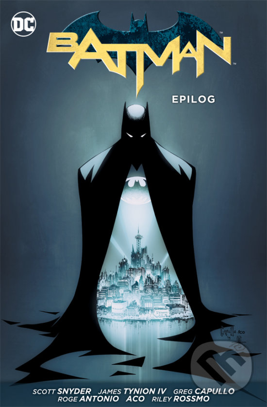 Levně Batman 10: Epilog - Scott Snyder, James Tynion IV, Ray Fawkes, Greg Capullo (Ilustrácie), Roge Antonio (Ilustrácie), Aco (Ilustrácie), Riley Rossmo …