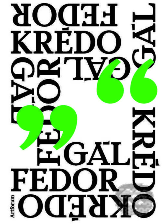 Krédo - Fedor Gál, Artforum, 2018