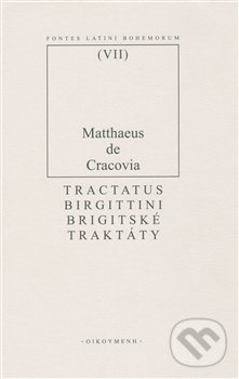 Levně Brigitské traktáty - Matouš z Krakova - kniha z kategorie Štúdie