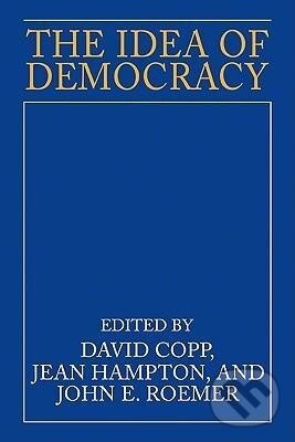 Levně The Idea of Democracy - David Copp - kniha z kategorie Politológia a politika