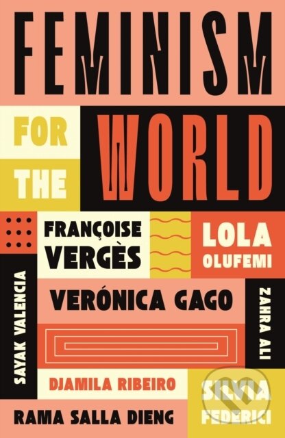 Levně Feminism for the World - Lola Olufemi, Françoise Verges, Silvia Federici - kniha z kategorie Sociológia