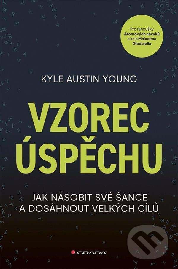 Levně Vzorec úspěchu (Jak násobit své šance a dosáhnout velkých cílů) - kniha z kategorie Management