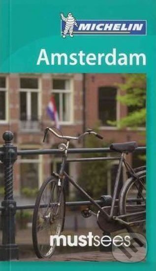Kniha: Must Sees Amsterdam (Michellin). Michellin