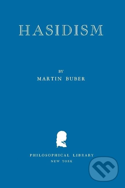 Kniha: Hasidism (Martin Buber). , 1948